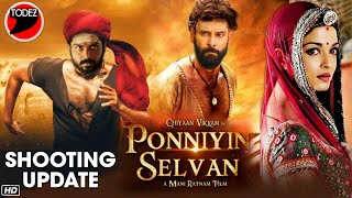 Ponniyin Selvan Shooting Update | Aishwarya Rai | Vikram | Mani Ratnam | AR Rahman | #PonniyinSelvan