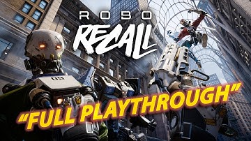 Robo Recall | "Full Playthrough" | With Commentary #roborecall #epicgames #VR #Oculus #funnyvideo