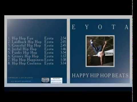 在 YouTube 上观看 Music Album 'Happy Hip Hop Beats' by Eyota
