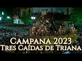 Plaza de la Campana (Completa) | Tres Caídas de Triana 2023