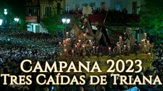 Plaza de la Campana (Completa) | Tres Caídas de Triana 2023