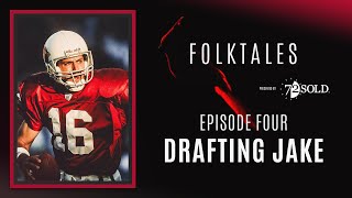 Cardinals Folktales | ‘Drafting Jake Plummer’ in 1997 (Ep. 4) Profile