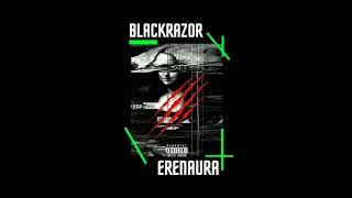 Blackrazor X Erenaura - 911 Prod. Pendo46