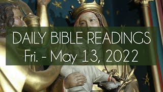 DAILY BIBLE READINGS // Friday, May 13, 2022