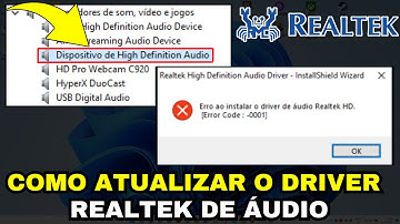 COMO ATUALIZAR O Driver Realtek High Definition Audio e CORRIGIR O Error Code -001 WINDOWS 10 e 11!