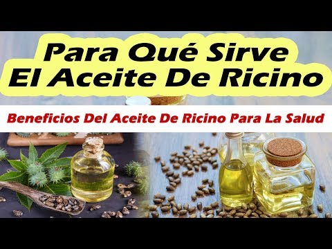 Para Que Sirve El Aceite De Ricino BENEFICIOS DEL ACEITE DE RICINO PARA LA SALUD