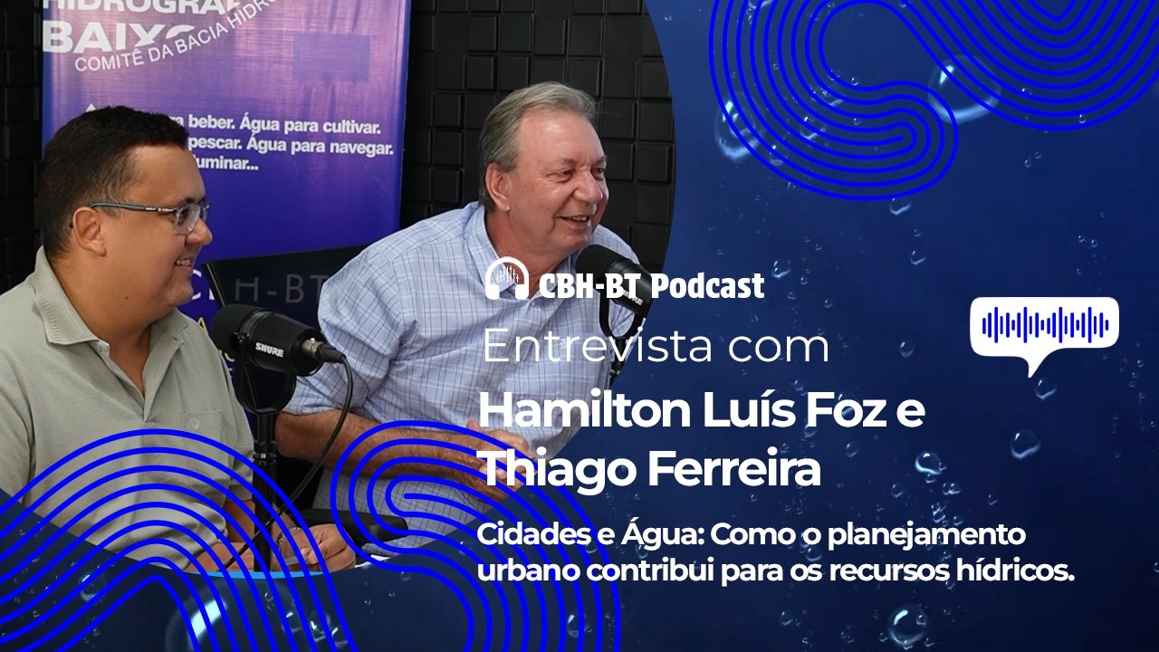 Hamilton Luís Foz - Cidades e Água: Como o planejamento urbano contribui para os recursos hídricos