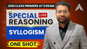 34  SYLLOGISM   One Shot   Reasoning Special By Piyush Varshney