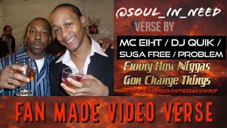 Fan Made Video: 9/12/21▪️ DJ Quik / Problem/ MC Eiht / Suga Free▪️Funny How Niggas Gon Change Things