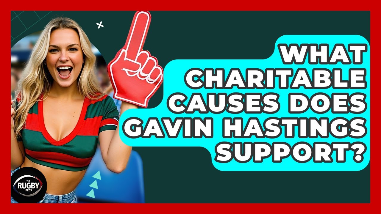 What Charitable Causes Does Gavin Hastings Support? - The Rugby Pros