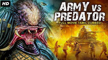 ARMY Vs PREDATOR - Tamil Dubbed Hollywood Action Movie HD | Rich McDonald, Kristina | Tamil Movies