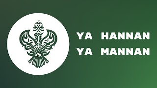 YA HANNAN YA MANNAN (Lyrics and Translation) - SMC