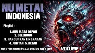 NU METAL INDONESIA VOL. 1 lagu enak didengar, lagu semangat untuk kerja