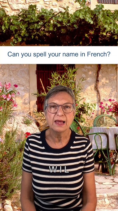 how-to-spell-a-last-name-in-french-for-reservations-they-ll-ask