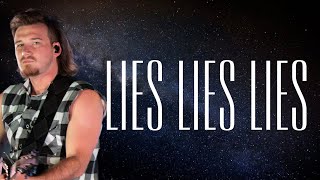 Morgan Wallen - Lies Lies Lies  (Lyrics)