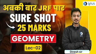 GEOMETRY | अबकी बार JRF पार  |  SURE SHOT 25 MARKS | LEC - 2