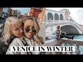 VENICE WINTER HOLIDAY WITH MY MUM