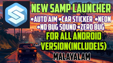HOW TO DOWNLOAD NEW SAMP MALAYALAM|WITH AUTO AIM | ANDROID 15 SAMP LAUNCHER DOWNLOAD | KPRP | CNC YT