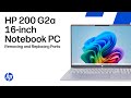 Removing &amp; replacing parts | HP 200 G2a 16-inch Notebook PC | HP computer service