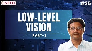 #35 Low Level Vision | Part 3 | Modern Computer Vision