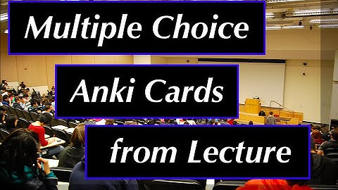 How to Make Multiple Choice for ANKI
