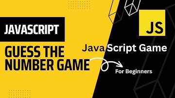 Guess The Number Game In JavaScript | For Beginners JavaScript Project 1