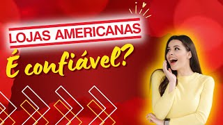 AMERICANAS E CONFIAVEL Veja Analise Completa sobre o site