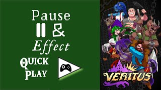 Veritus Demo | Pause & Effect: Quick Play