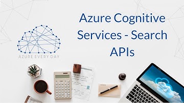 Azure Cognitive Services - Search APIs