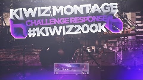 Obey Layers: Kiwiz Montage Challenge Response #Kiwiz200K @RedKiwiz