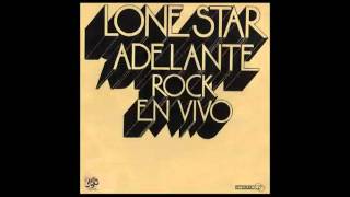 Lone Star "Adelante, Rock en Vivo" - 6. Let's Rock Together