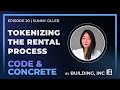 20: Tokenizing the Rental Process | ft. Sunny Oller