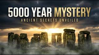 The 5,000 Year Old Mystery of Stonehenge