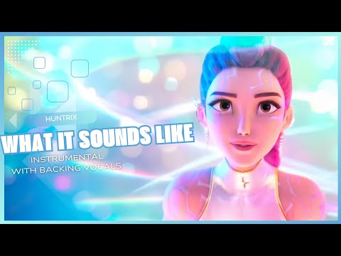 HUNTRIX What It Sounds Like Instrumental With Backing Vocals Lyrics 