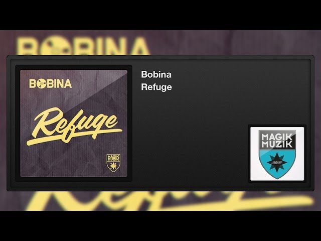 Bobina - Refuge