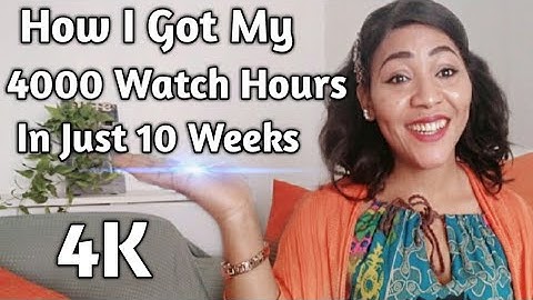 How I Got My 4000 Watch Hours In Just 10 Weeks + 1000 Subscribers On Youtube