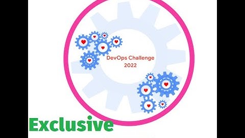 Valentine day challenge Qwiklab event  #valentine2022 #LearnToEarn! DevOps: A beautiful relationship