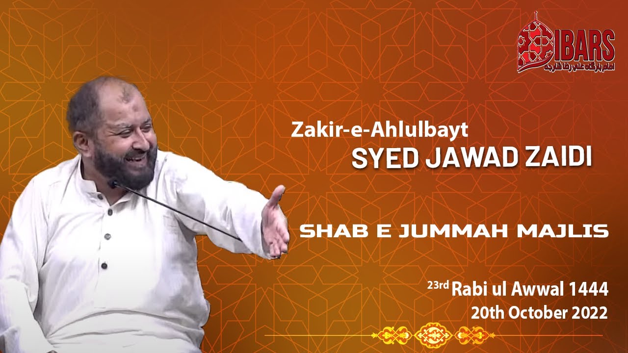 Syed Rabi MAJLIS SHAB E JUMMAH | 23rd Rabi ul Awwal 1444H | Maulana Syed Jawad ...
