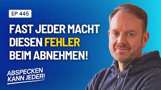 So geht Selbstführung beim Abnehmen - Interview | Abspecken kann jeder! Podcast Folge 445
