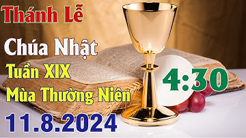 Thánh lễ trực tuyến 4h30  Hôm nay | Chúa Nhật Tuần XIX Thường Niên | 11 / 8 / 2024 Trực Tiếp