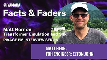 Facts & Faders - Matt Herr on Transformer Emulation and Silk - RIVAGE PM Interview Series