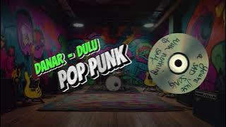 Danar - Dulu | Versi Pop Punk by Viqky Rachmadani