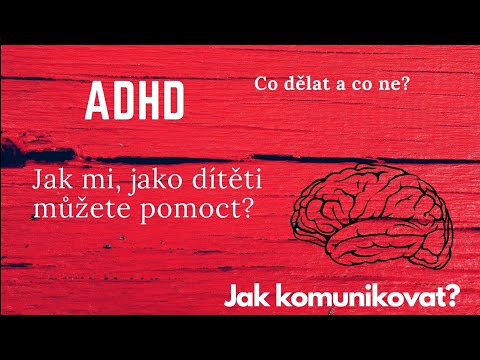 Video: Ako komunikovať s deťmi s ADHD (s obrázkami)