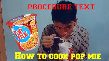 Procedure Text || How to Cook Pop Mie by Aris || Ujian Praktek Bahasa Inggris SMA