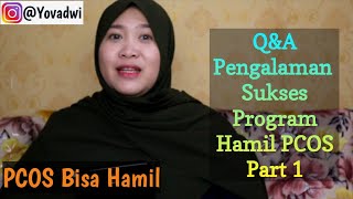 Q&A Pengalaman Sukses Program Hamil PCOS - PCOS Bisa Hamil - Part 1