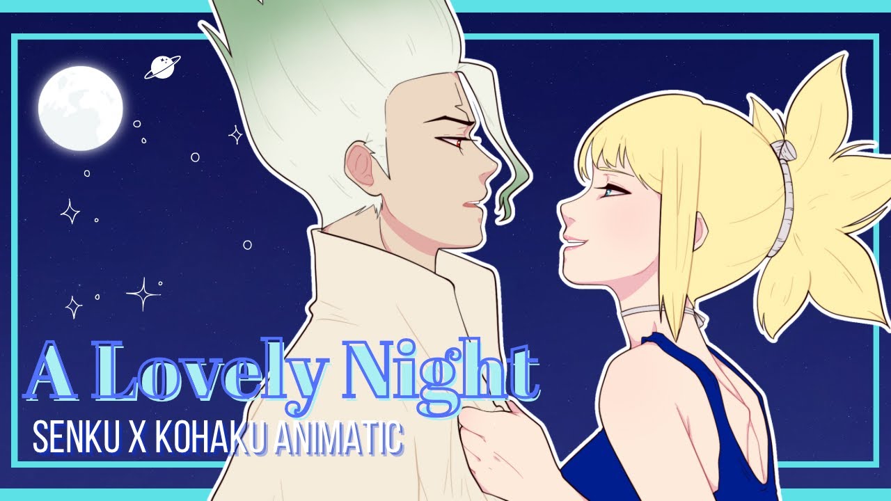 A Lovely Night  Senku x Kohaku Animatic