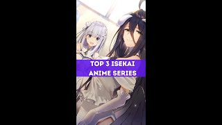 the top 3 isekai anime to start with | #shorts #anime #isekai