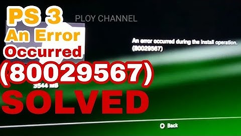 An Error Occurred During the Install operation (80029567) PS3