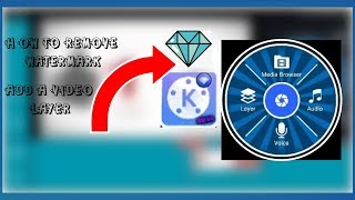 ~HOW TO REMOVE WATERMARK IN KINEMASTER AND ADD A VIDEO IN LAYER~ screenshot 4