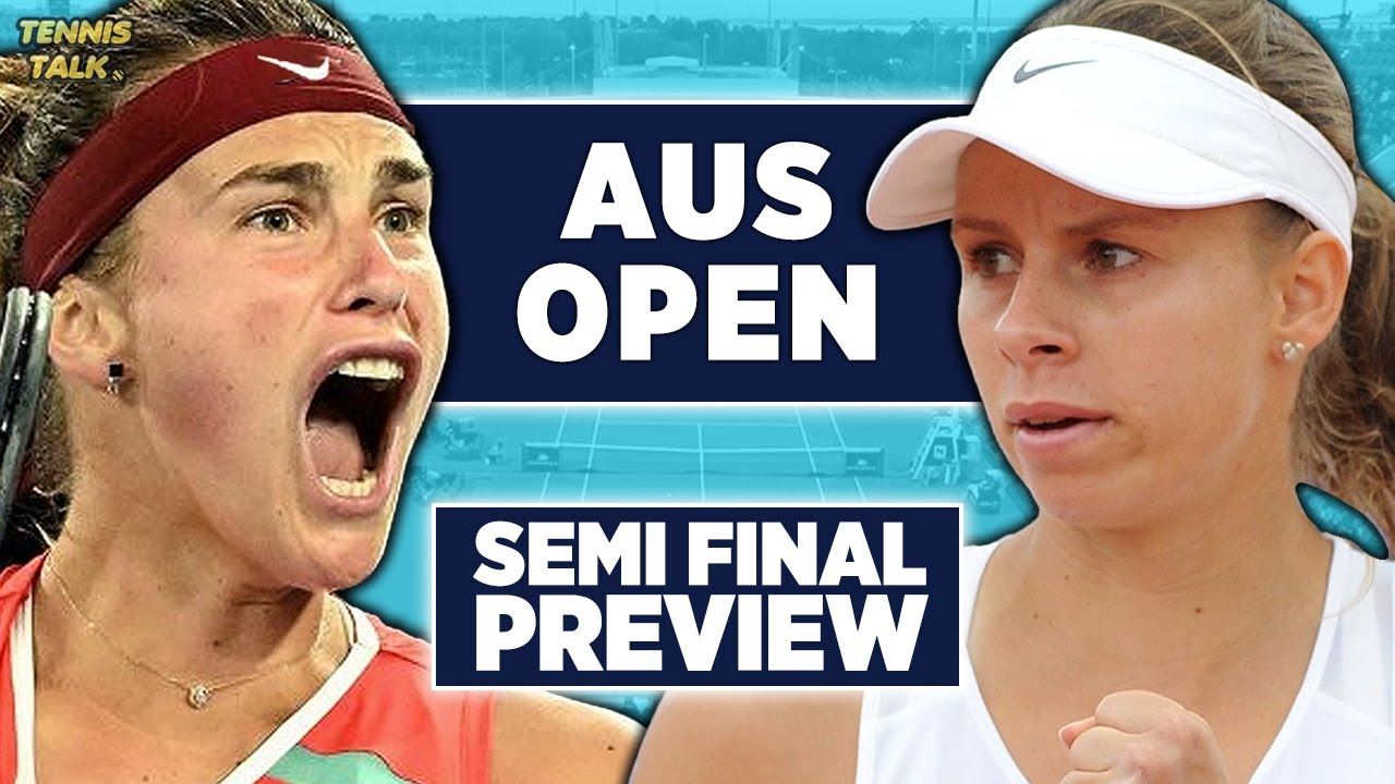 Aryna Sabalenka vs Magda Linette Australian Open 2023 Semi Final Tennis Talk Preview